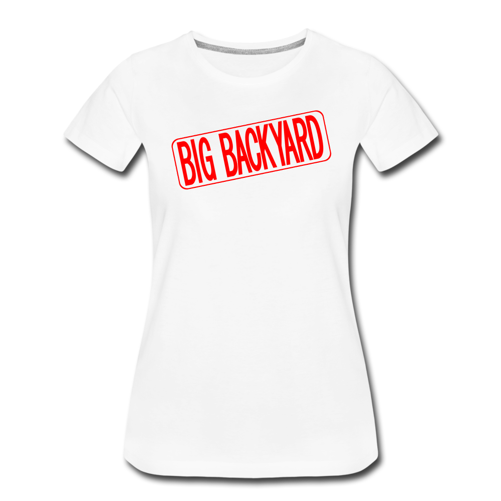 BIG BACKYARD Real Estate Sign Rider Women’s Premium T-Shirt - white