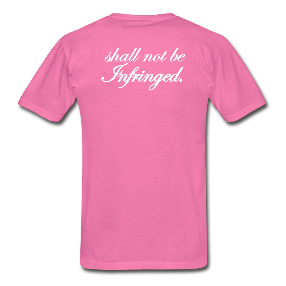 We The People...Shall Not Be Infringed Patriotic Hanes Adult Tagless T-Shirt - hot pink