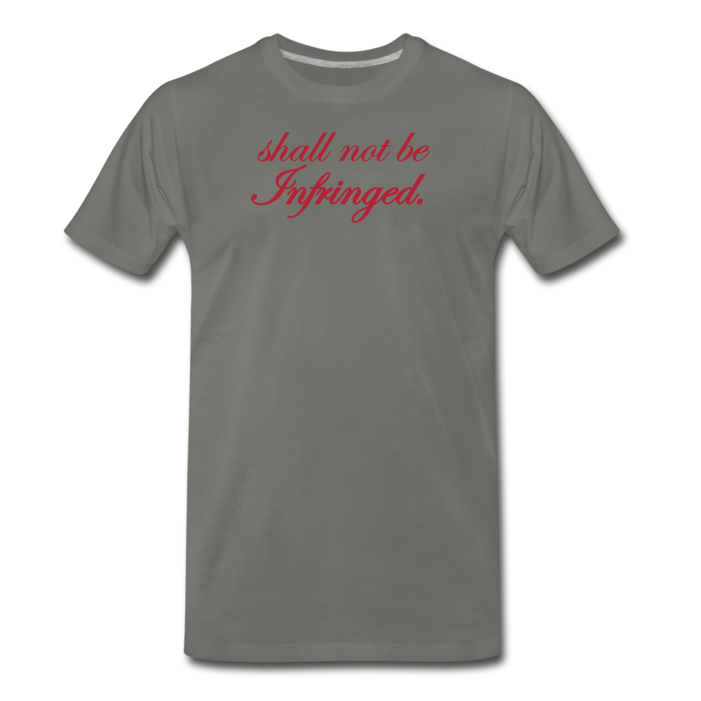 Shall Not Be Infringed Men's Premium T-Shirt - asphalt gray