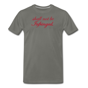Shall Not Be Infringed Men's Premium T-Shirt - asphalt gray